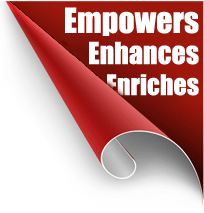Empowers, Enhances, Enriches